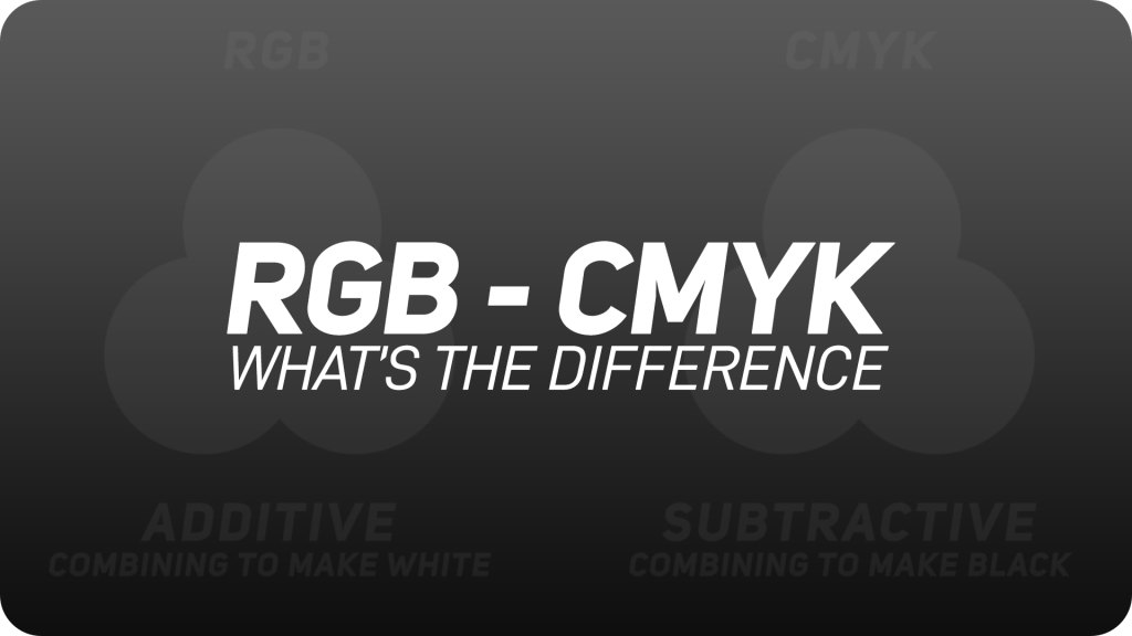 RGB and CMYK : What’s the difference?