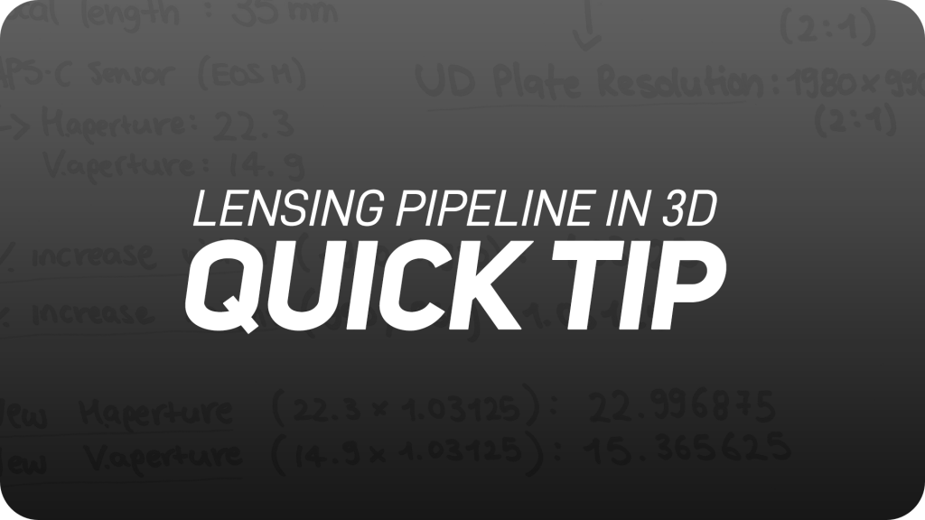 Nuke Quicktip: Lensing Pipeline with 3D